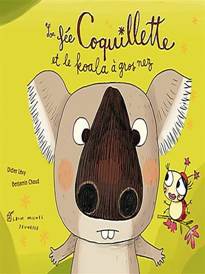 cover image of La Fée Coquillette et le koala à gros nez